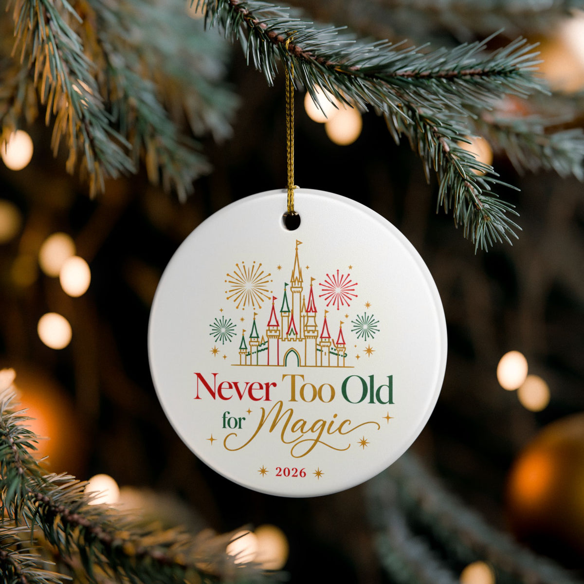 Never Too Old for Magic 2026 Ceramic Christmas Ornament
